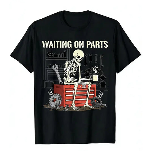 Waiting On Parts Funny Skeleton Auto Mechanic Technician T-Shirt For Men Women Couple